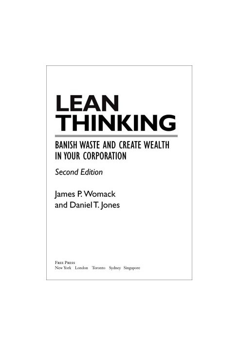 Lean Thinking: Banish Waste and Create Wealth in Your Corporation