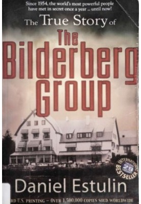 The true story of the Bilderberg group