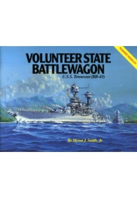 Volunteer State Battlewagon - U.S.S. Tennessee (BB-43)
