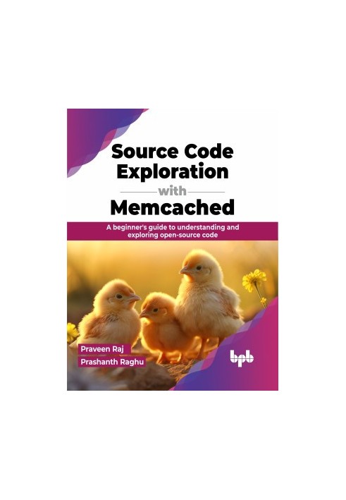 Source Code Exploration with Memcached: A beginner's guide to understanding and exploring open-source code (English Edition)