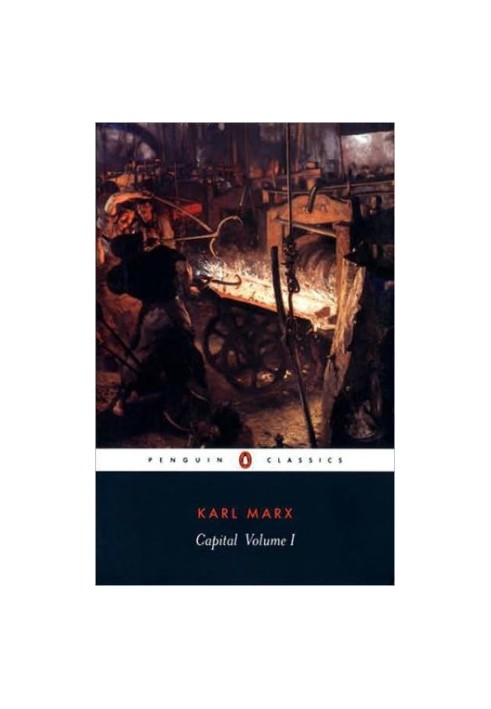 Capital: Volume 1: A Critique of Political Economy