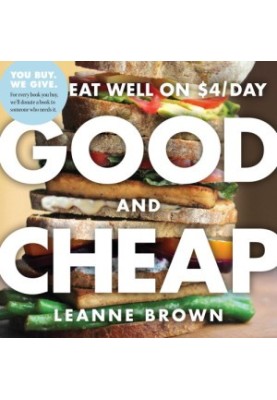 Good and Cheap: Eat Well on $4/Day
