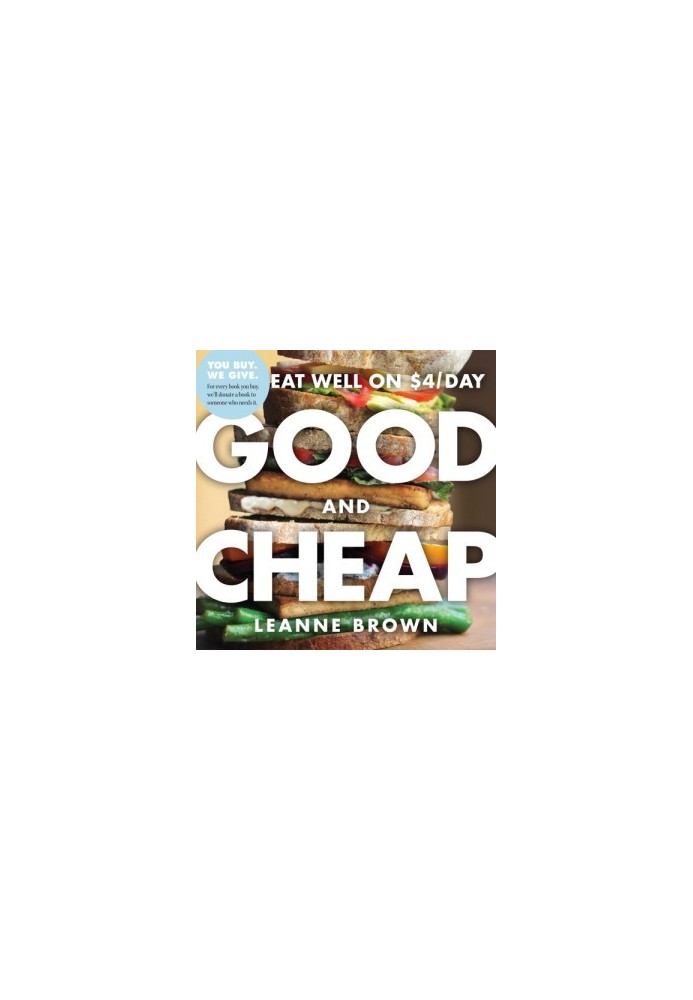 Good and Cheap: Eat Well on $4/Day
