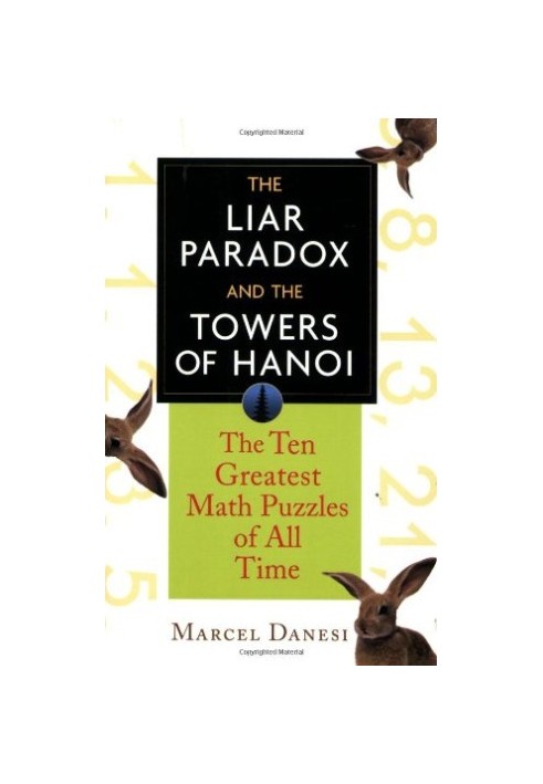 The Liar Paradox and the Towers of Hanoi: The 10 Greatest Puzzles of All Time