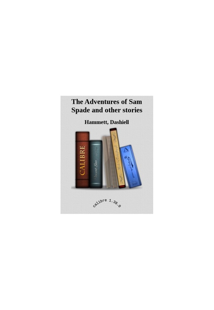 The Adventures of Sam Spade and other stories