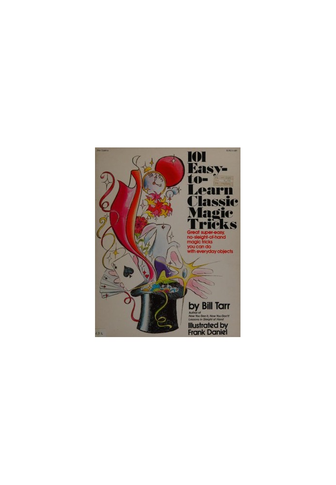 101 Easy-to-learn Classic Magic Tricks: Great, Super-easy, No-sleight-of-hand Magic Tricks You Can Do With Everyday Objects