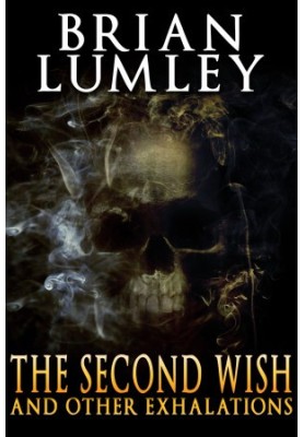 The Second Wish and Other Exhalations