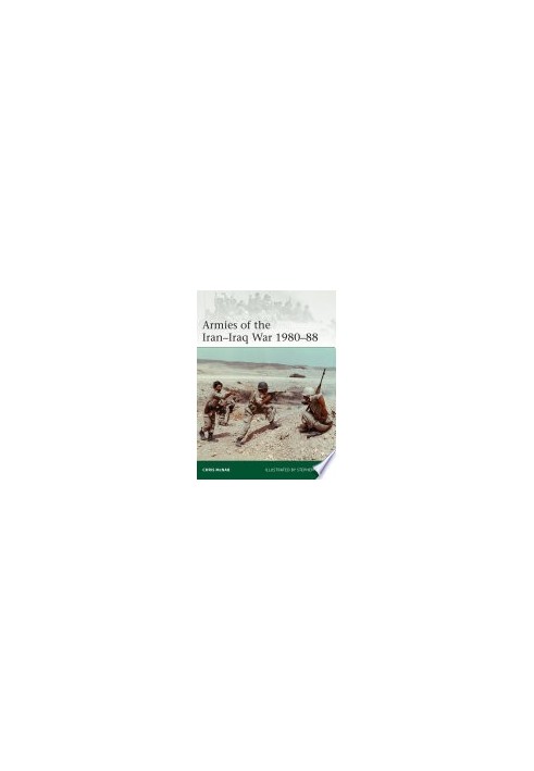 Armies of the Iran–Iraq War 1980–88