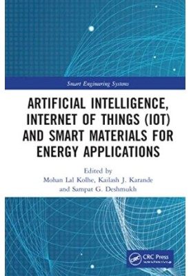 Artificial Intelligence, Internet of Things (IoT) and Smart Materials for Energy Applications