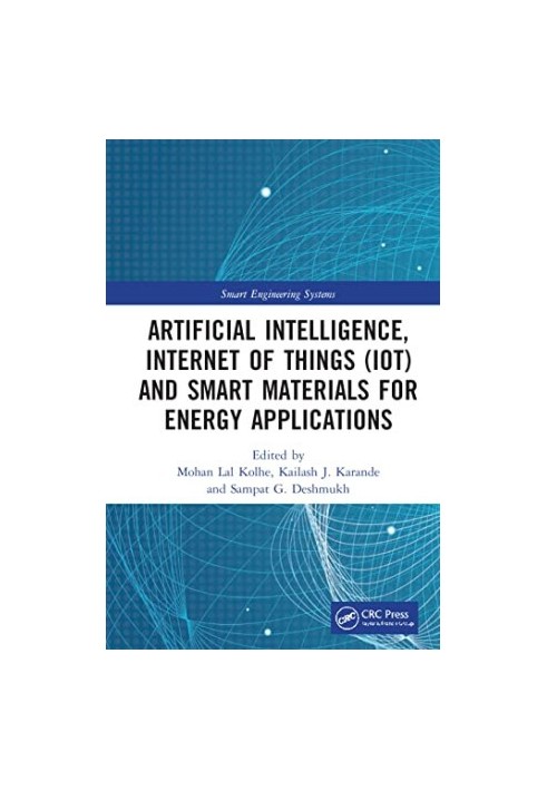 Artificial Intelligence, Internet of Things (IoT) and Smart Materials for Energy Applications