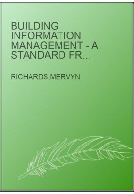 Building Information Management - A Standard Framework and Guide to BS 1192