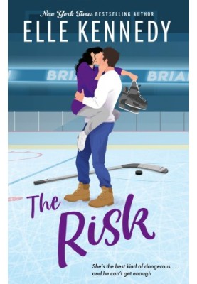 The Risk: the must-read, sports romance and TikTok sensation! (Briar U)