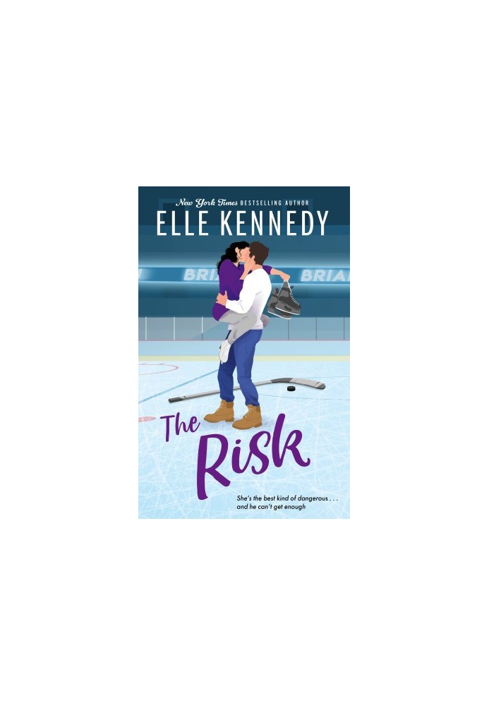 The Risk: the must-read, sports romance and TikTok sensation! (Briar U)