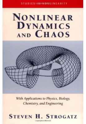 Nonlinear Dynamics And Chaos: With Applications To Physics, Biology, Chemistry, And Engineering (Studies in Nonlinearity)