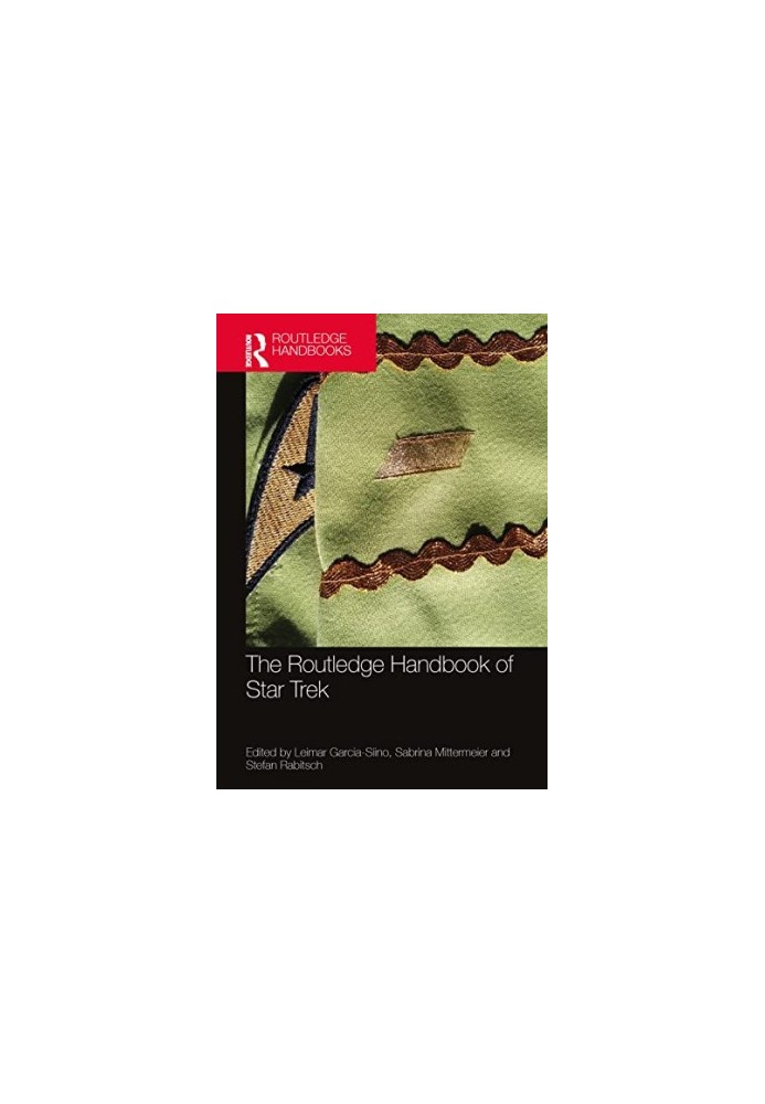 The Routledge Handbook of Star Trek