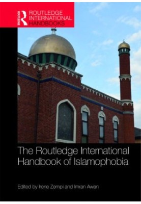 The Routledge International Handbook of Islamophobia