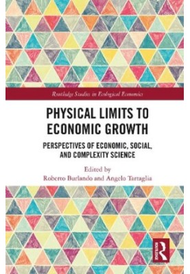 Physical Limits to Economic Growth: Perspectives of Economic, Social, and Complexity Science