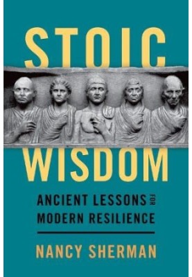 Stoic Wisdom: Ancient Lessons for Modern Resilience