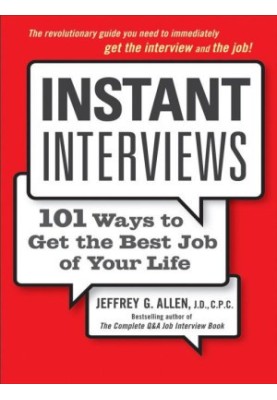 Instant Interviews · 101 Ways to Get the Best Job of Your Life