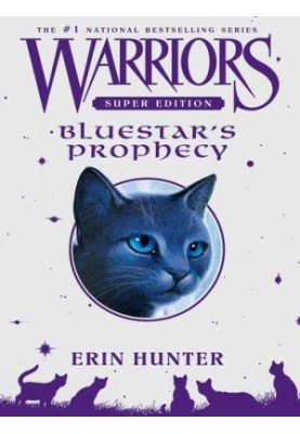 Warriors Super Edition 02 - Bluestar's Prophecy