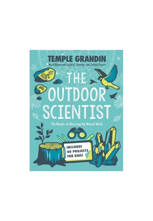 The Outdoor Scientist: The Wonder of Observing the Natural World