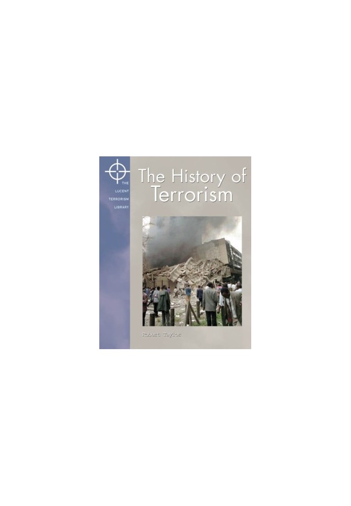 Lucent Terrorism Library - The History of Terrorism