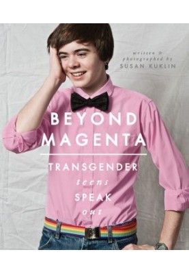 Beyond Magenta · Transgender Teens Speak Out