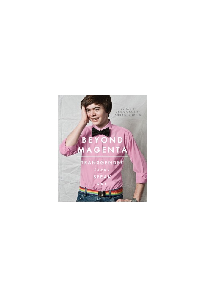 Beyond Magenta · Transgender Teens Speak Out
