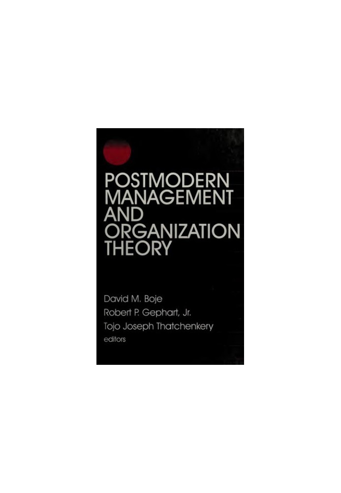 Postmodern management and organization theory