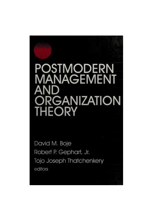 Postmodern management and organization theory