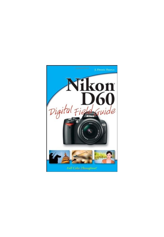Nikon D60 digital field guide