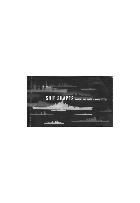 Ship Shapes - Anatomy and Types of Naval Vessels