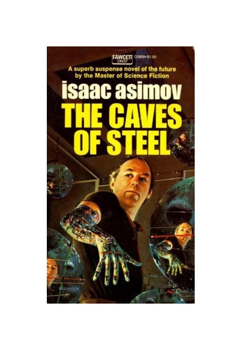 The Caves of Steel - Robot, Book 1