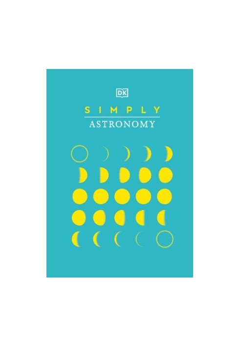 Simply Astronomy (DK Simply)