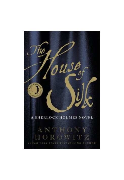 The House of Silk: A Sherlock Holmes Novel