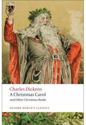 A Christmas Carol: And Other Christmas Books