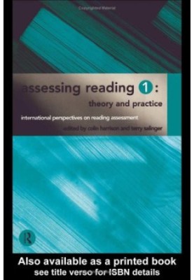 Assessing Reading 1: Theory and Practice (International Perspectives on Reading Assessment)