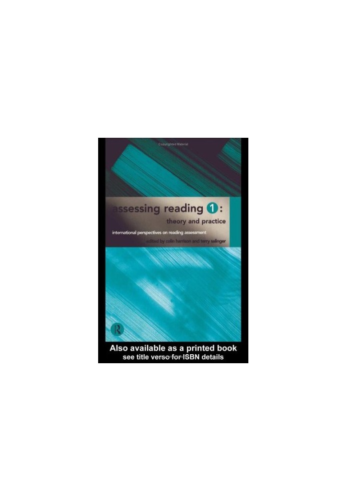 Assessing Reading 1: Theory and Practice (International Perspectives on Reading Assessment)