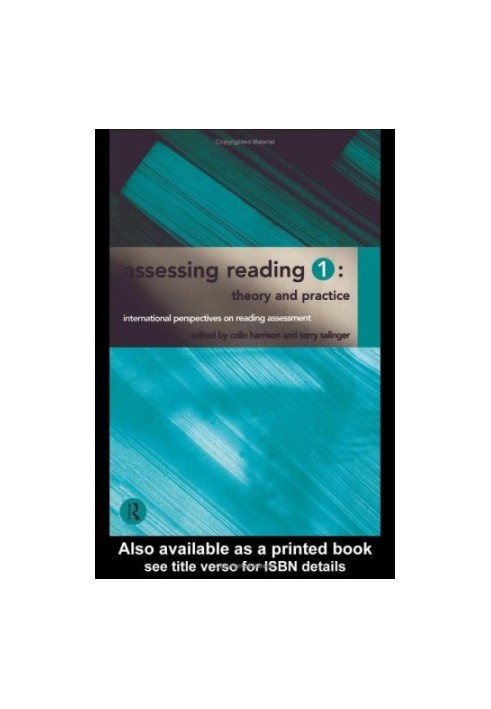 Assessing Reading 1: Theory and Practice (International Perspectives on Reading Assessment)