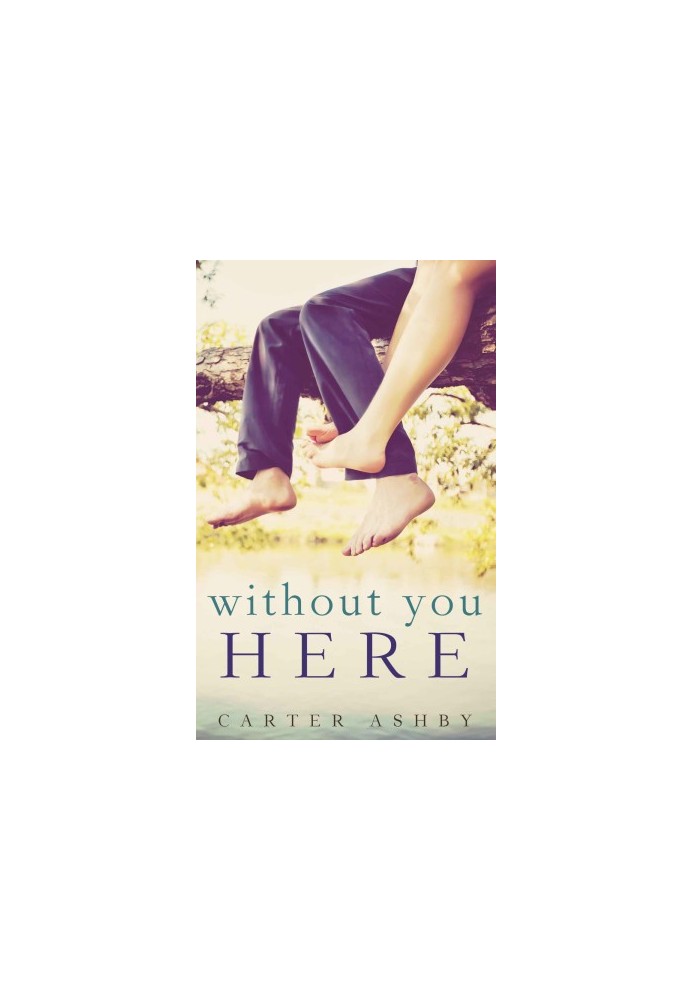 Without You Here