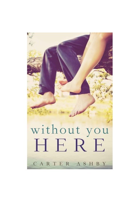 Without You Here