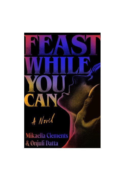 Feast While You Can