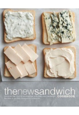 The New Sandwich Cookbook