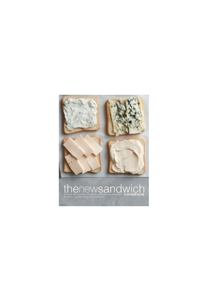 The New Sandwich Cookbook