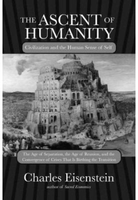 The Ascent of Humanity · Civilization and the Human Sense of Self
