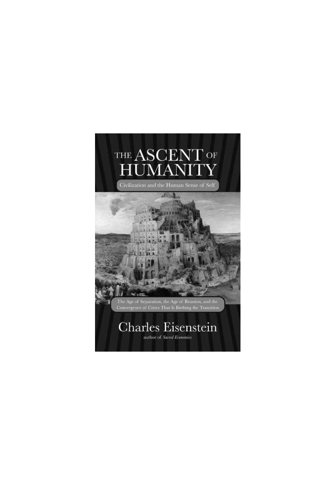 The Ascent of Humanity · Civilization and the Human Sense of Self