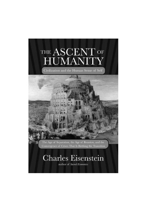 The Ascent of Humanity · Civilization and the Human Sense of Self