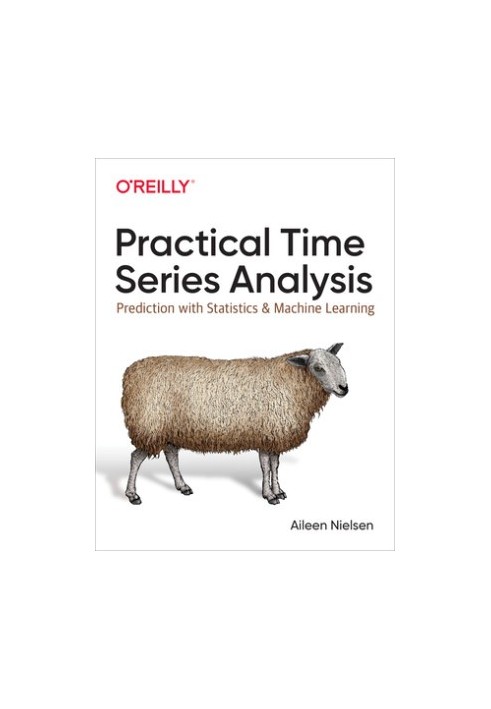 Practical time series analysis: prediction with statistics and machine learning