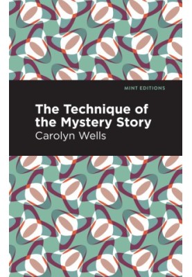 The Technique of the Mystery Story