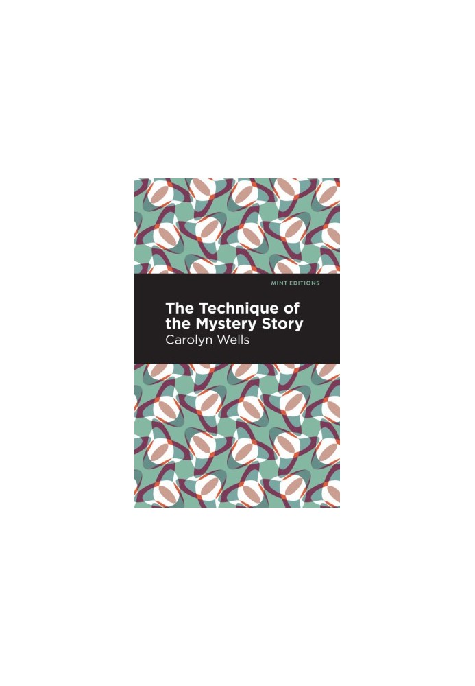 The Technique of the Mystery Story
